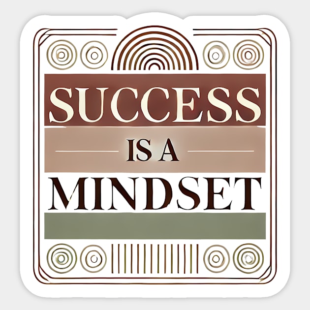 Success is a Mindset, Motivational Quote Sticker by logiamerch